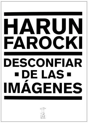 Desconfiar de las imagenes | 9789871622184 | Farocki Harun | Librería Castillón - Comprar libros online Aragón, Barbastro