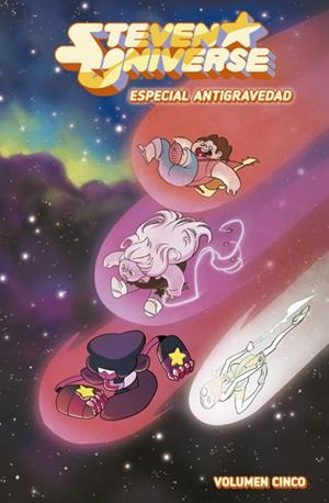 STEVEN UNIVERSE 5. ESPECIAL ANTIGRAVEDAD | 9788467931488 | SORESE-ENGLE | Librería Castillón - Comprar libros online Aragón, Barbastro