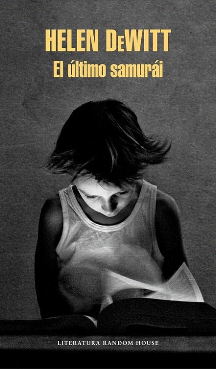 El último samurái | 9788439734147 | Helen DeWitt | Librería Castillón - Comprar libros online Aragón, Barbastro