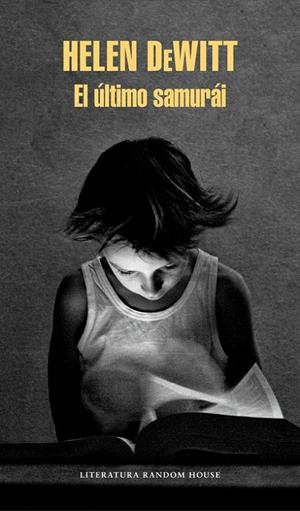 El último samurái | 9788439734147 | Helen DeWitt | Librería Castillón - Comprar libros online Aragón, Barbastro