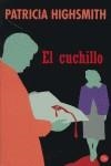 El cuchillo | 9788466317566 | Highsmith, Patricia / Palacio, Manel G.- | Librería Castillón - Comprar libros online Aragón, Barbastro