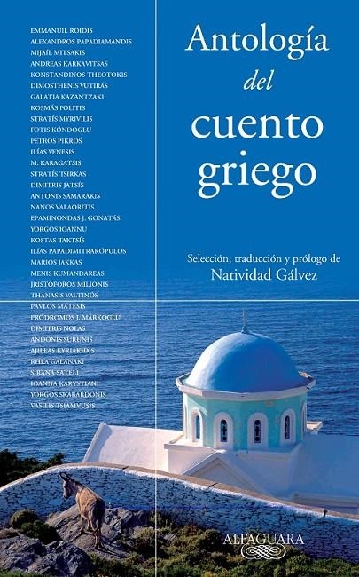 ANTOLOGIA DEL CUENTO GRIEGO | 9788420467429 | GALVEZ, NATIVIDAD ,   TR. | Librería Castillón - Comprar libros online Aragón, Barbastro