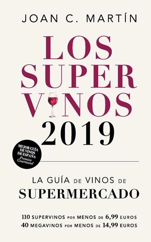 Los supervinos 2019 | 9788417302214 | C. Martín, Joan | Librería Castillón - Comprar libros online Aragón, Barbastro
