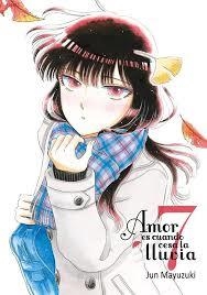 Amor es cuando cesa la lluvia, vol.7 | 9788416188611 | Mayuzuki, Jun | Librería Castillón - Comprar libros online Aragón, Barbastro