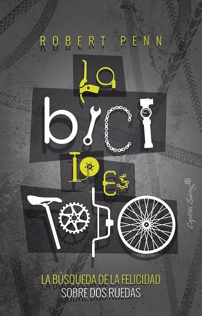 TODO SOBRE LA BICICLETA | 9788494886164 | PENN, ROBERT | Librería Castillón - Comprar libros online Aragón, Barbastro