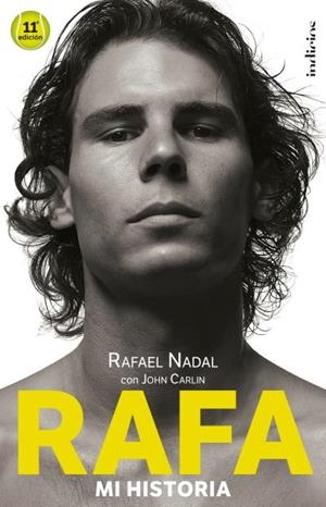 Rafa, mi historia | 9788493795467 | Nadal, Rafael | Librería Castillón - Comprar libros online Aragón, Barbastro