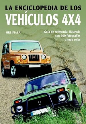ENCICLOPEDIA DE LOS VEHICULOS 4X4 | 9788466212199 | FIALA, JIRI | Librería Castillón - Comprar libros online Aragón, Barbastro