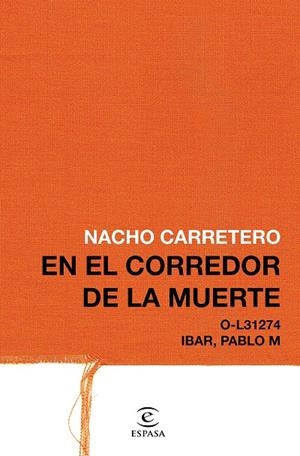 En el corredor de la muerte | 9788467049824 | Carretero, Nacho | Librería Castillón - Comprar libros online Aragón, Barbastro