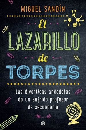 El Lazarillo de Torpes | 9788491643395 | Sandín, Miguel | Librería Castillón - Comprar libros online Aragón, Barbastro