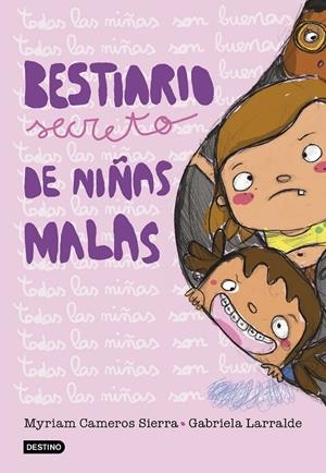 Bestiario secreto de niñas malas | 9788408193609 | Cameros Sierra, Myriam/Larralde, Gabriela | Librería Castillón - Comprar libros online Aragón, Barbastro