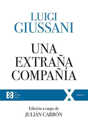 Una extraña compañía | 9788490559420 | Giussani, Luigi | Librería Castillón - Comprar libros online Aragón, Barbastro