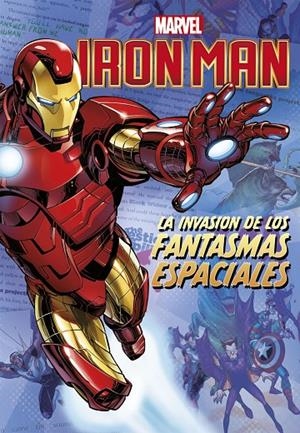 Iron Man. La invasión de los fantasmas espaciales | 9788416914388 | Marvel | Librería Castillón - Comprar libros online Aragón, Barbastro