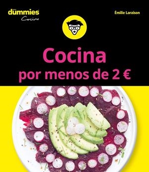 Cocina por menos de 2 euros para Dummies | 9788432904738 | Laraison, Emilie | Librería Castillón - Comprar libros online Aragón, Barbastro