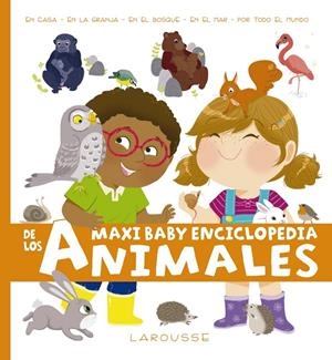 Maxi Baby enciclopedia de los animales | 9788417273248 | Larousse Editorial | Librería Castillón - Comprar libros online Aragón, Barbastro