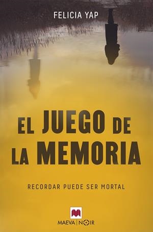 El juego de la memoria | 9788417108809 | Yap, Felicia | Librería Castillón - Comprar libros online Aragón, Barbastro