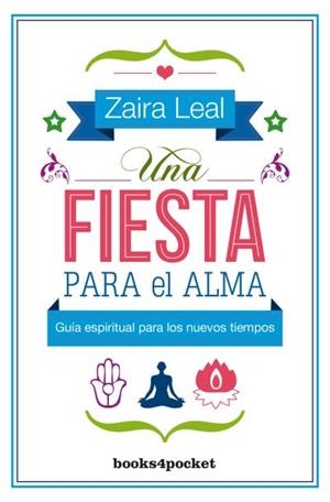 Una fiesta para el alma | 9788416622313 | Leal, Zaira | Librería Castillón - Comprar libros online Aragón, Barbastro