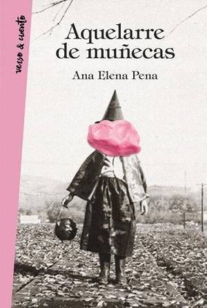 Aquelarre de muñecas | 9788403518643 | Ana Elena Pena | Librería Castillón - Comprar libros online Aragón, Barbastro