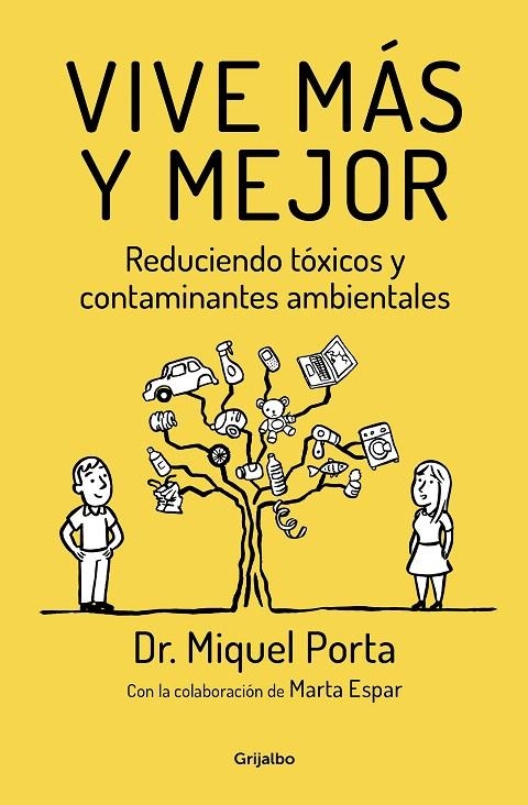Vive más y mejor | 9788425355837 | Dr. Miquel Porta | Librería Castillón - Comprar libros online Aragón, Barbastro