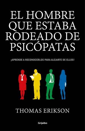 El hombre que estaba rodeado de psicópatas | 9788416895670 | Erikson, Thomas | Librería Castillón - Comprar libros online Aragón, Barbastro