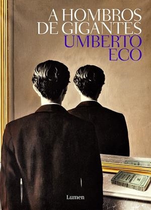 A hombros de gigantes | 9788426405449 | Eco, Umberto | Librería Castillón - Comprar libros online Aragón, Barbastro