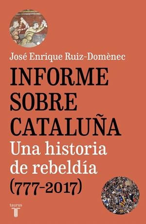 Informe sobre Cataluña | 9788430620005 | José Enrique RuizDomènec | Librería Castillón - Comprar libros online Aragón, Barbastro