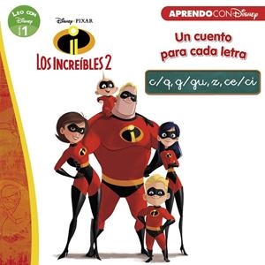 Los Increíbles 2. Un cuento para cada letra: c/q, g/gu, z, ce/ci (Leo con Disney | 9788416931712 | Disney | Librería Castillón - Comprar libros online Aragón, Barbastro