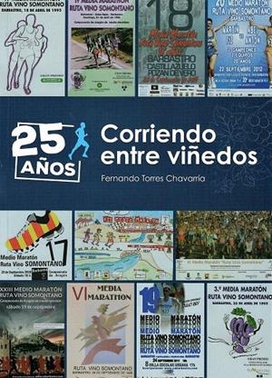 25 años corriendo entre viñedos | 9788409049578 | Torres Chavarría, Fernando | Librería Castillón - Comprar libros online Aragón, Barbastro