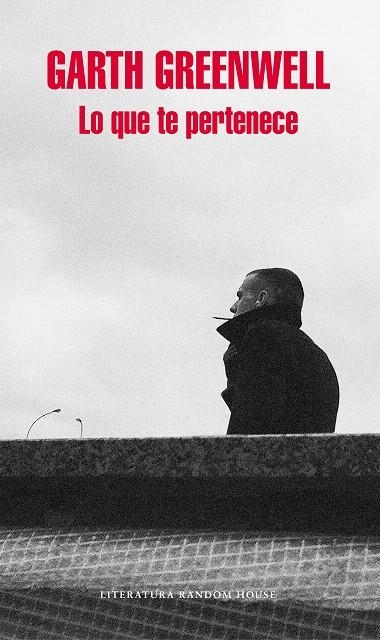 Lo que te pertenece | 9788439733027 | Garth Greenwell | Librería Castillón - Comprar libros online Aragón, Barbastro