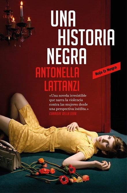 Una historia negra | 9788417125523 | Antonella Lattanzi | Librería Castillón - Comprar libros online Aragón, Barbastro