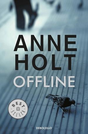 Offline (Hanne Wilhelmsen 9) | 9788466344067 | Anne Holt | Librería Castillón - Comprar libros online Aragón, Barbastro