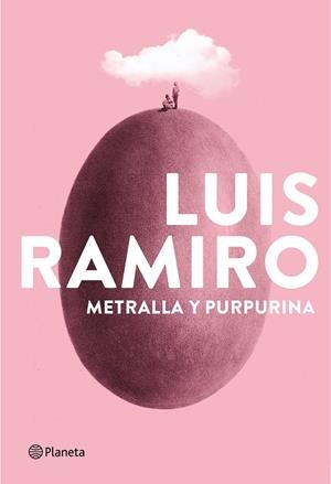 Metralla y purpurina | 9788408193333 | Ramiro, Luis | Librería Castillón - Comprar libros online Aragón, Barbastro