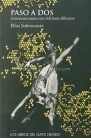 Paso a dos. Conversaciones con Adriana Oliveros | 9788494865114 | Sobrecasas, Elías | Librería Castillón - Comprar libros online Aragón, Barbastro