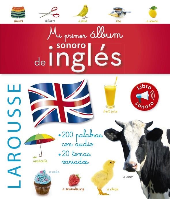 Mi primer álbum sonoro de inglés | 9788416984848 | Larousse Editorial | Librería Castillón - Comprar libros online Aragón, Barbastro