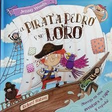 PIRATA PEDRO Y SU LORO,EL | 9788417299033 | AA.VV | Librería Castillón - Comprar libros online Aragón, Barbastro