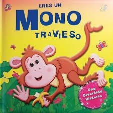 ERES UN MONO TRAVIESO | 9788417299040 | VV.AA. | Librería Castillón - Comprar libros online Aragón, Barbastro