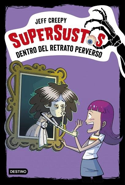 Supersustos. Dentro del retrato perverso | 9788408195344 | Creepy, Jeff | Librería Castillón - Comprar libros online Aragón, Barbastro