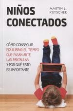 NIÑOS CONECTADOS | 9788427142312 | KUTSCHER, MARTIN L. | Librería Castillón - Comprar libros online Aragón, Barbastro
