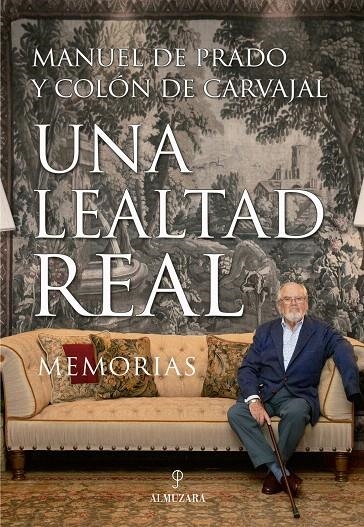 Una lealtad real | 9788417558116 | de Prado y Colón de Carvajal, Manuel | Librería Castillón - Comprar libros online Aragón, Barbastro