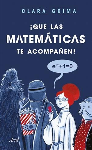 ¡Que las matemáticas te acompañen! | 9788434427846 | Grima Ruiz, Clara | Librería Castillón - Comprar libros online Aragón, Barbastro