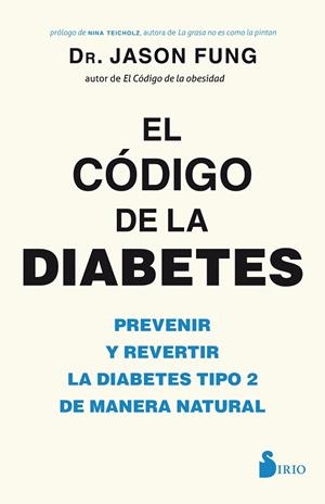 El código de la diabetes | 9788417030841 | DR. JASON FUNG | Librería Castillón - Comprar libros online Aragón, Barbastro