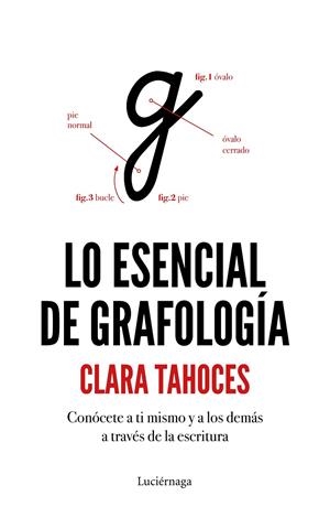 Lo esencial de grafología | 9788417371364 | Tahoces, Clara | Librería Castillón - Comprar libros online Aragón, Barbastro