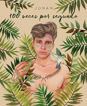 100 veces por segundo | 9788448024963 | Jonan | Librería Castillón - Comprar libros online Aragón, Barbastro