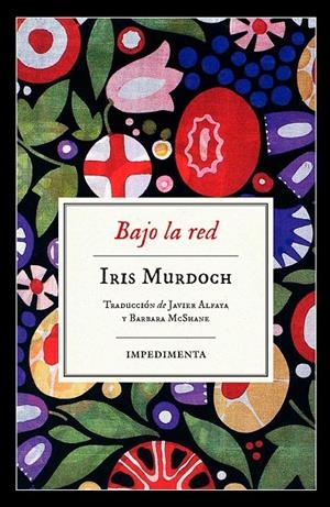 Bajo la red | 9788417115890 | Murdoch, Iris | Librería Castillón - Comprar libros online Aragón, Barbastro