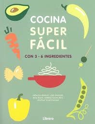 COCINA SUPER FACI. 3-6 INGREDIENTES | 9789463591294 | ARNAULT, NATACHA | Librería Castillón - Comprar libros online Aragón, Barbastro
