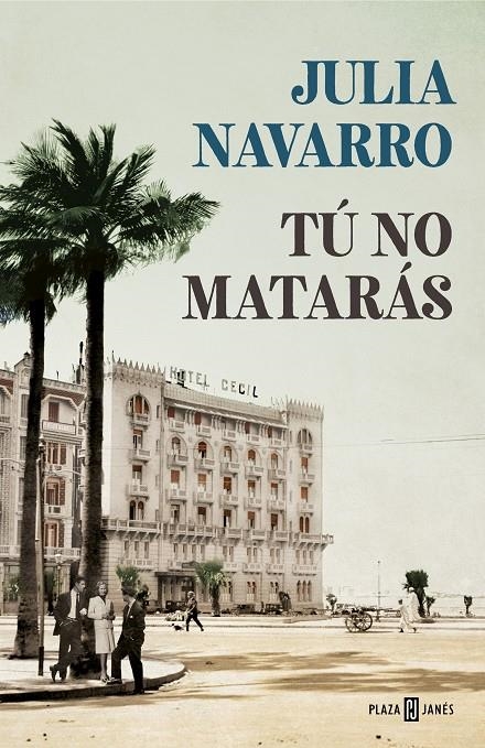 Tu no mataràs | 9788401021169 | Julia Navarro | Librería Castillón - Comprar libros online Aragón, Barbastro