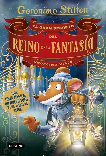 El gran secreto del Reino de la Fantasía. Undécimo viaje | 9788408194989 | Stilton, Geronimo | Librería Castillón - Comprar libros online Aragón, Barbastro