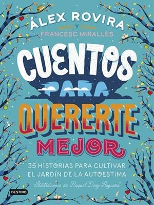 Cuentos para quererte mejor | 9788408194637 | Rovira Celma, Álex/Miralles Contijoch, Francesc | Librería Castillón - Comprar libros online Aragón, Barbastro