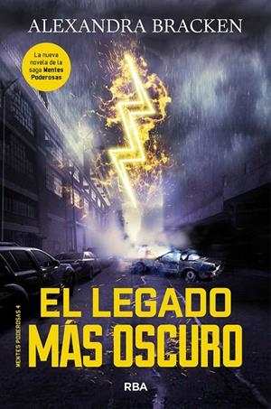 Mentes poderosas 4 : El legado más oscuro | 9788427214217 | Alexandra Bracken | Librería Castillón - Comprar libros online Aragón, Barbastro