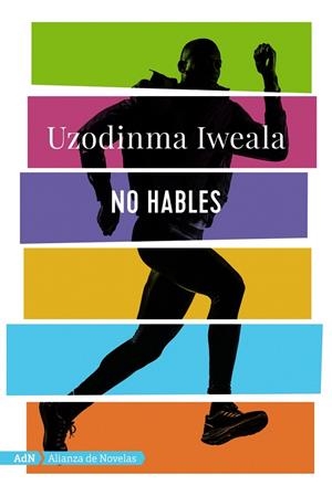 No hables (AdN) | 9788491812609 | Iweala, Uzodinma | Librería Castillón - Comprar libros online Aragón, Barbastro