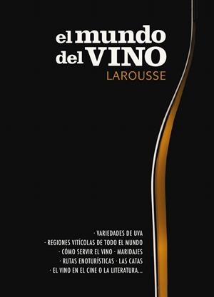 El mundo del vino | 9788417273552 | Larousse Editorial | Librería Castillón - Comprar libros online Aragón, Barbastro